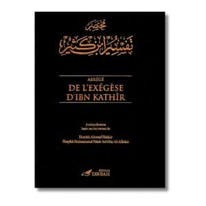 Abrégé De L'exégèse D'ibn Kathir (2 Volumes)