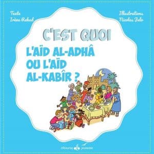 C'est quoi ? : l'Aïd al-Adhâ ou l'Aïd al-Kabîr