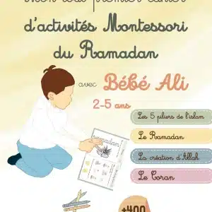 Mon tout premier cahier d'activité Montessori du Ramadan avec Bébé Ali