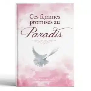 Ces femmes promises au Paradis - Ahmed khalil Jam’a - Editions Al imam