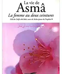 La vie de Asma : la femme au deux ceintures - Messaoud Boudjenoun - Iqra