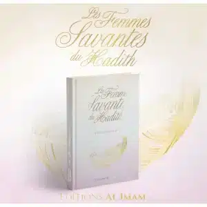 Les femmes savantes du Hadith Al Muhaddithat - Editions Al Imam