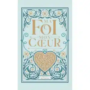 Ma Foi mon Coeur - Ibn Al Qayyim - Edition al imam