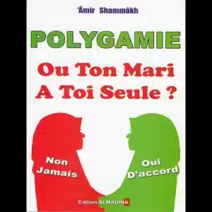 Polygamie ou ton mari a toi seule? d'après 'Amir Shammakh