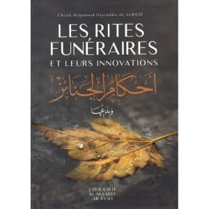 Les rites Funéraires et leurs innovations (Nouvelle édition)